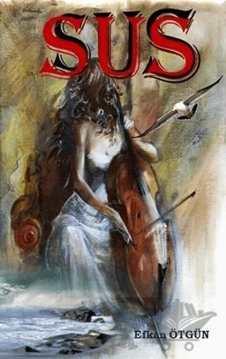 Sus – Efkan Ötgün – Tunç Yayıncılık kitap kapağı