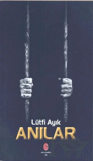 Anılar – Lütfi Ayık – Can Yayınları (Ali Adil Atalay) kitap kapağı