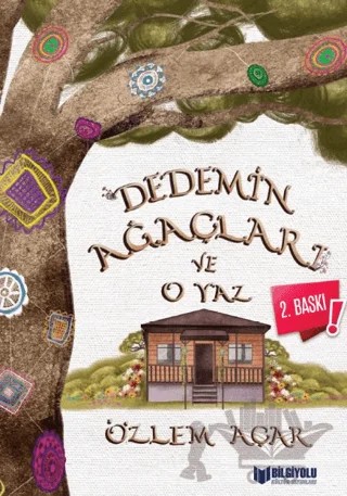 Dedemin Ağaçları ve O Yaz – Özlem Açar – Bilgiyolu Kültür Yayınları kitap kapağı