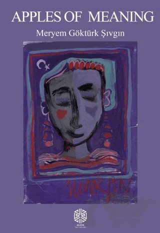 Apples Of Meaning – Meryem Göktürk Şıvgın – Mask Yayınları kitap kapağı