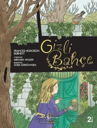 Gizli Bahçe – Frances Hodgson Burnett – İş Bankası Kültür Yayınları kitap kapağı