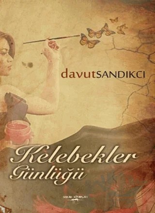 Kelebekler Günlüğü – Davut Sandıkcı – Sokak Kitapları Yayınları kitap kapağı