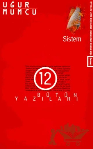 Sistem Bütün Yazıları 12 2 Ocak - 6 Haziran 1979 Yazıları – Uğur Mumcu – um:ag Yayınları kitap kapağı