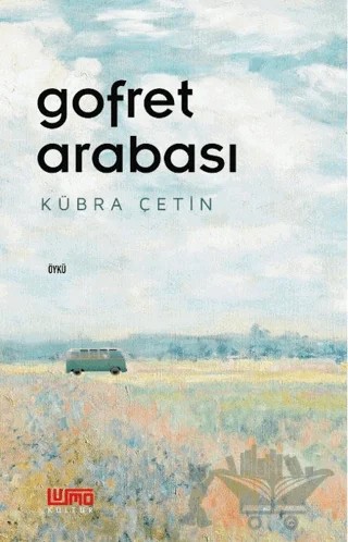 Gofret Arabası – Kübra Çetin – Lumo Yayın Grubu kitap kapağı