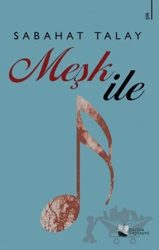 Meşk İle – Sabahat Talay – Karina Yayınevi kitap kapağı