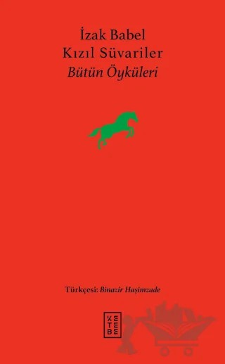 Kızıl Süvariler – Izak Babel – Ketebe Yayınları kitap kapağı