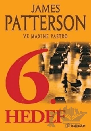 6. Hedef – James Patterson, Maxine Paetro – İnkılap Kitabevi kitap kapağı