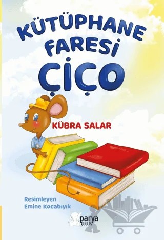 Kütüphane Faresi Çiço – Kübra Salar – Parya Kitap kitap kapağı