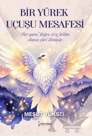 Bir Yürek Uçuşu Mesafesi – Mesut Yüksel – İkinci Adam Yayınları kitap kapağı