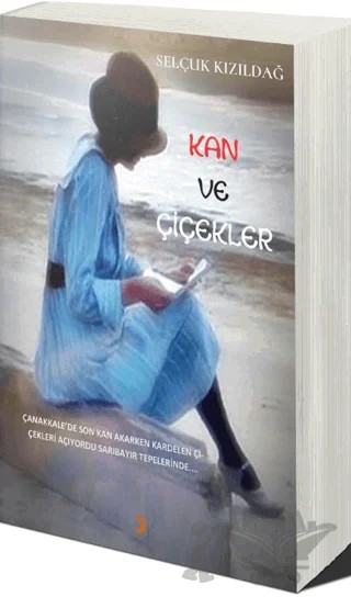 Kan ve Çiçekler – Selçuk Kızıldağ – Cinius Yayınları kitap kapağı