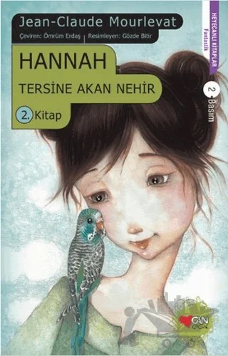 Hannah - Tersine Akan Nehir 2. Kitap – Jean Claude Mourlevat – Can Çocuk Yayınları kitap kapağı