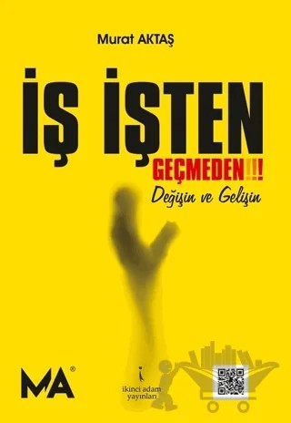 İş İşten Geçmeden! – Murat Aktaş – İkinci Adam Yayınları kitap kapağı