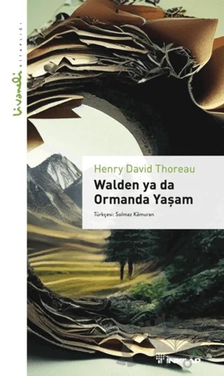 Walden ya da Ormanda Yaşam - Livaneli Kitaplığı – Henry David Thoreau – İnkılap Kitabevi kitap kapağı
