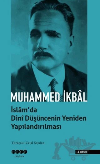 İslam'da Dini Düşüncenin Yeniden Yapılandırılması – Muhammed İkbal – Hece Yayınları kitap kapağı