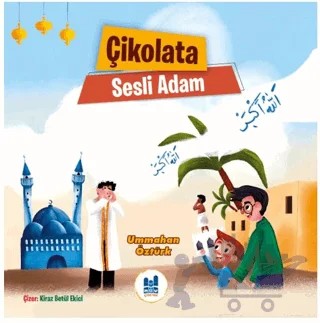 Çikolata Sesli Adam – Ummahan Öztürk – Mgv Yayınları kitap kapağı