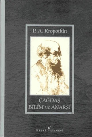 Çağdaş Bilim ve Anarşi – Pyotr Alekseyeviç Kropotkin – Öteki Yayınevi kitap kapağı