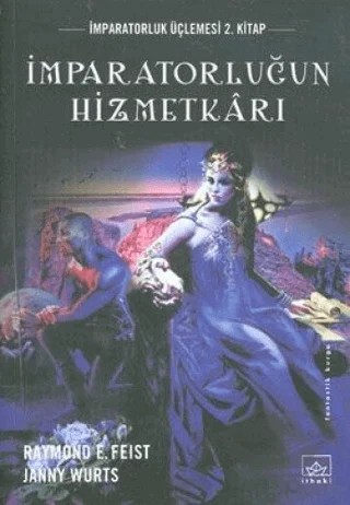 İmparatorluğun Hizmetkarı – Janny Wurts, Raymond E. Feist – İthaki Yayınları kitap kapağı