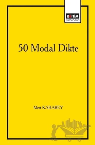 50 Modal Dikte – Mert Karabey – Eğitim Yayınevi - Bilimsel Eserler kitap kapağı