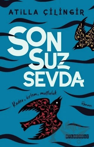 Sonsuz Sevda – Atilla Çilingir – Bilgeoğuz Yayınları kitap kapağı