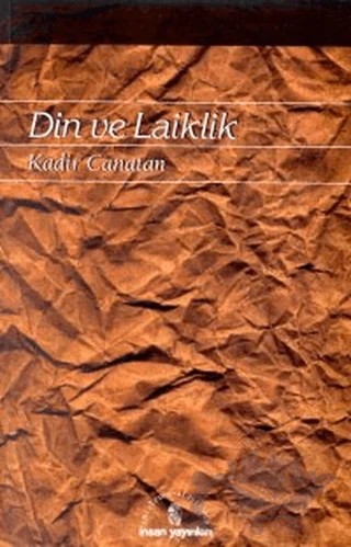 Din ve Laiklik – Kadir Canatan – İnsan Yayınları kitap kapağı