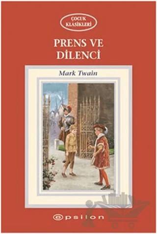 Prens ve Dilenci – Mark Twaın – Epsilon Yayınevi kitap kapağı