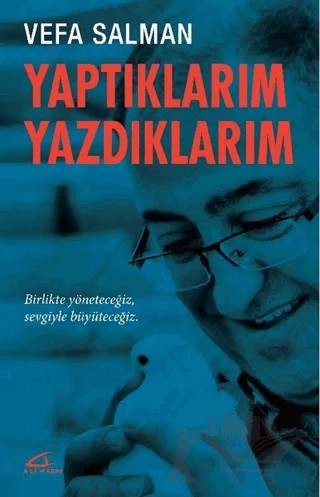 Yaptıklarım Yazdıklarım – Vefa Salman – Asi Kitap kitap kapağı