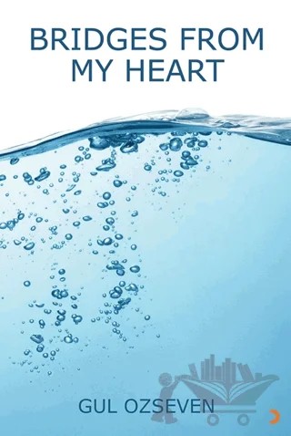 Bridges From My Heart – Gül Özseven – Cinius Yayınları kitap kapağı