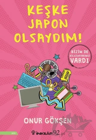Keşke Japon Olsaydım! – Onur Gökşen – İnkılap Kitabevi kitap kapağı