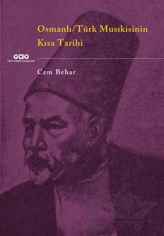 Osmanlı / Türk Musıkisinin Kısa Tarihi – Cem Behar – Yapı Kredi Yayınları kitap kapağı
