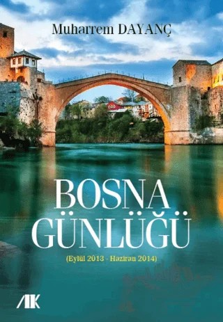 Bosna Günlüğü – Muharrem Dayanç – Akademik Kitaplar kitap kapağı