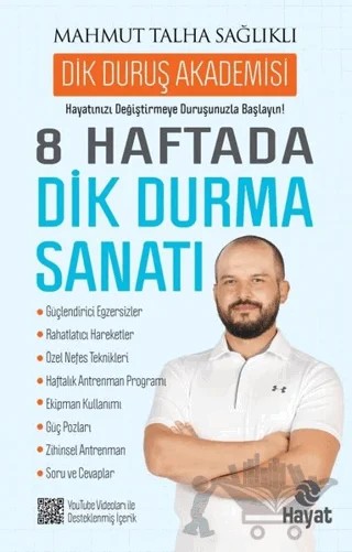 8 Haftada Dik Durma Sanatı – Mahmut Talha Sağlıklı – Hayat Yayınları kitap kapağı