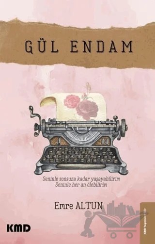 Gül Endam – Emre Altun – KMD Yayınları kitap kapağı