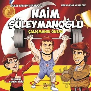 Naim Süleymanoğlu – Ahmet Haldun Terzioğlu, Hakkı Suat Yılmazer – Panama Yayıncılık kitap kapağı