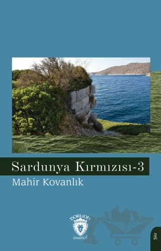 Sardunya Kırmızısı -3 – Mahir Kovanlık – Dorlion Yayınları kitap kapağı