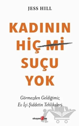 Kadının Hiç Suçu Yok – Jess Hill – Okuyan Us Yayınları kitap kapağı