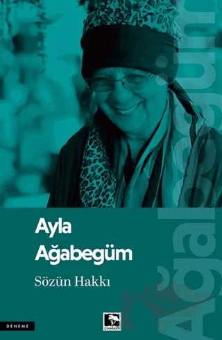 Sözün Hakkı – Ayla Ağabegüm – Çınaraltı Yayınları kitap kapağı