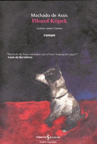 Filozof Köpek – Machado De Assis – İş Bankası Kültür Yayınları kitap kapağı
