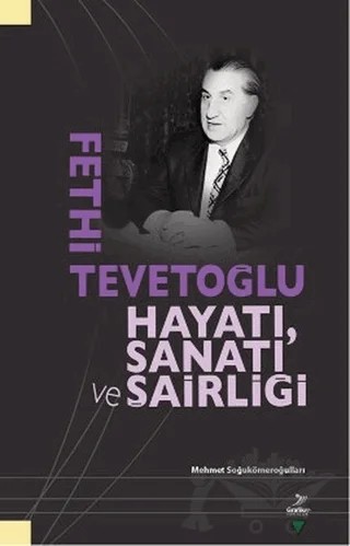 Fethi Tevetoğlu - Hayatı, Sanatı ve Şairliği – Beşir Fuad – Grafiker Yayınları kitap kapağı