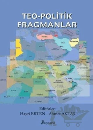 Teo-Politik Fragmanlar – Ahmet Aktaş, Hayri Erten – Bilgesina Yayınları kitap kapağı