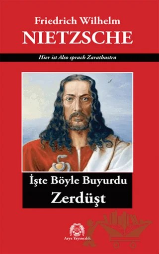 İşte Böyle Buyurdu Zerdüşt – Friedrich Wilhelm Nietzsche – Arya Yayıncılık kitap kapağı
