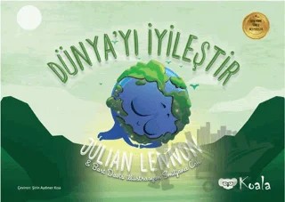 Dünya'yı İyileştir – Bart Davis, Julian Lennon – Koala Kitap kitap kapağı