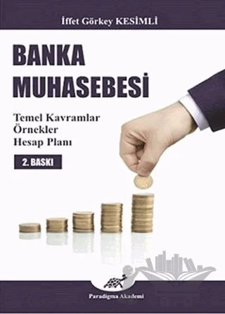 Banka Muhasebesi – İffet Görkey Kesimli – Paradigma Akademi Yayınları kitap kapağı