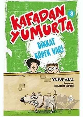 Kafadan Yumurta 3: Dikkat Köpek Var! – Yusuf Asal – Uğurböceği Yayınları kitap kapağı