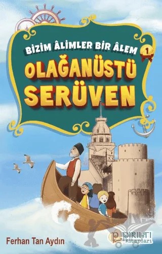 Olağanüstü Serüven – Ferhan Tan – Pırıltı Kitapları - Erkam kitap kapağı