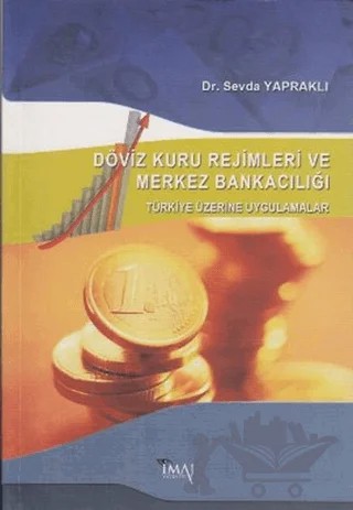Döviz Kuru Rejimleri ve Merkez Bankacılığı – Sevda Yapraklı – İmaj Yayıncılık kitap kapağı
