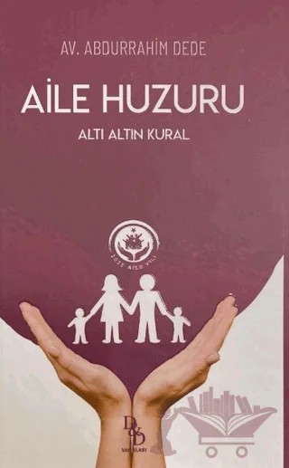 Aile Huzuru – Abdurrahim Dede – DD Yayınları kitap kapağı