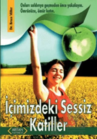 İçimizdeki Sessiz Katiller – Bruce Miller – Arıtan Yayınevi kitap kapağı