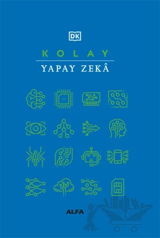 Kolay Yapay Zeka – Kolektif – Alfa Yayınları kitap kapağı