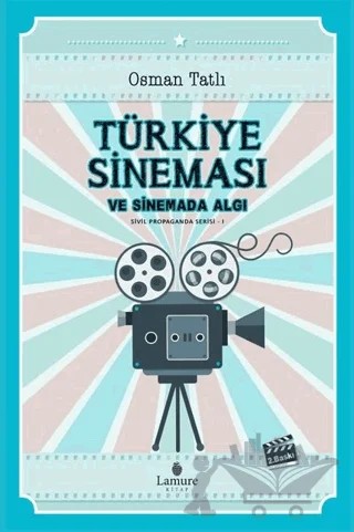 Türkiye Sineması ve Sinemada Algı – Osman Tatlı – Lamure Yayınları kitap kapağı