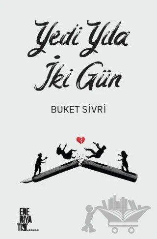 Yedi Yılda İki Gün – Buket Sivri – Edebiyatist kitap kapağı